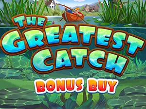 The Greatest Catch Bonus Buy