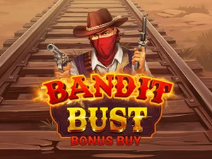 Bandit Bust