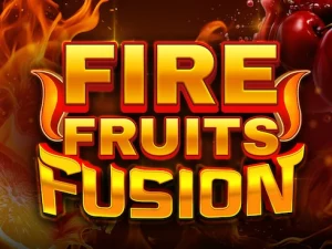 Fire Fruits Fusion