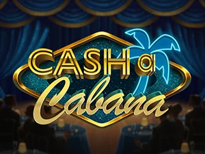 Cash of Cabana